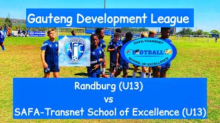 HIGHLIGHTS  Randburg U13 vs SAFATransnet School of Excellence U13 Gauteng Development League [upl. by Ailana512]