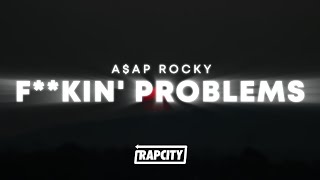 AAP Rocky  Fkin Problems Lyrics ft Drake 2 Chainz amp Kendrick Lamar [upl. by Enyale105]