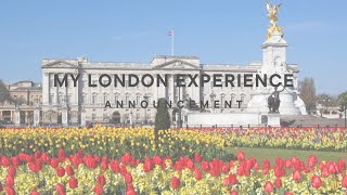 My London Experience Announcement episode [upl. by Goetz]