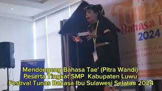 Mendongeng Bahasa Tae  Pitra Wandi Festival Tunas Bahasa Ibu 2024  Sulawesi Selatan [upl. by Arihday]