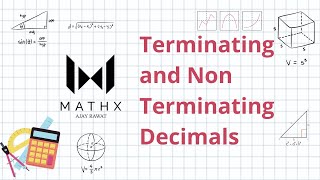 MathX Tutorials  Terminating and Non Terminating Decimals  Real Numbers  Class 10 [upl. by Ilek]