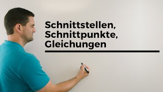 Schnittstellen Schnittpunkte Gleichungen Häufige Fehler 5 Klasse bis Studium [upl. by Ientruoc]