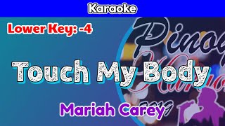 Touch My Body by Mariah Carey Karaoke  Lower Key  4 [upl. by Macswan668]