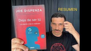 Resumen Libro quotDEJA DE SER TÚquot Joe Dispenza [upl. by Kado]