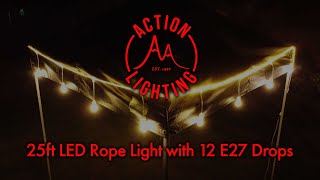 25ft LED Rope Light with 12 E27 Drops [upl. by Meuser]