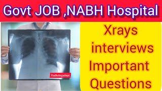 Radiology XRays Interview Questions NABH Hospital Radiology Interview Radiologydept xrays [upl. by Ahsurej690]