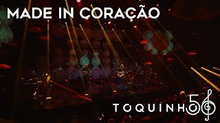 Toquinho  Made In Coração Ao Vivo [upl. by Coffeng947]