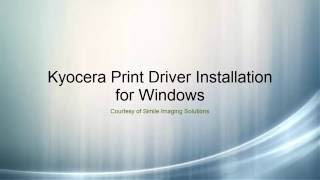 Kyocera Print Driver Install for Windows [upl. by Dhiren]