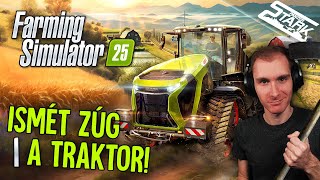 Farming Simulator 25  1Rész Megjelent Ismét Beröffen a Traktor  Stark LIVE [upl. by Debi]