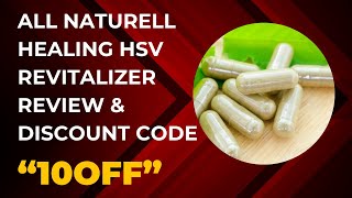 HSV Revitalizier Review  All Naturell Healing Review amp Discount Code – “10OFFquot [upl. by Radie874]