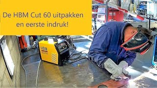 De HBM Cut 60 plasmasnijder eerste indruk [upl. by Aldus422]