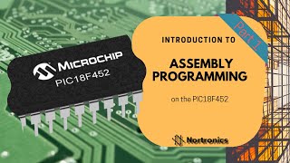 6 Introduction to Assembly Programming on the PIC microcontroller  Part 1 [upl. by Ruthven328]