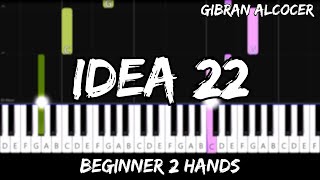 Gibran Alcocer  Idea 22  Easy Beginner Piano Tutorial  For 2 Hands [upl. by Aleit]