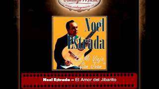 Noel Estrada  El Amor del Jibarito [upl. by Samara]