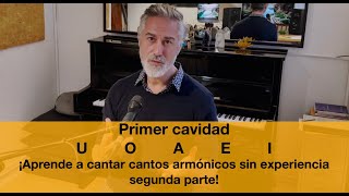 ¡Aprende a cantar CANTOS ARMÓNICOS sin experiencia SEGUNDA PARTE [upl. by Madian927]