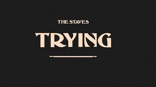 The Staves  Trying Official Audio [upl. by Joan237]