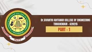 DrSIVANTHI ADITANAR COLLEGE OF ENGINEERING TIRUCHENDUR  628215  PART 1 [upl. by Aubarta266]