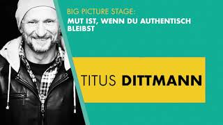 Titus Dittmann Mut ist wenn Du authentisch bleibst  OMR Festival 2019  OMR19 [upl. by Uhayile648]