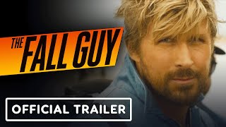 The Fall Guy  Official Everything Big Game Trailer 2024 Ryan Gosling Emily Blunt [upl. by Caswell]