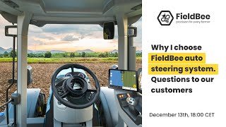 Why I chose the FieldBee auto steering system Questions to our customers [upl. by Dewitt]