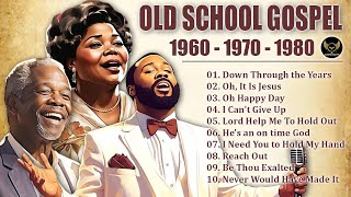 OLD SCHOOL GOSPEL GREATEST HITS  Best Old Gospel Music From the 60s 70s 80s [upl. by Ellenaj]