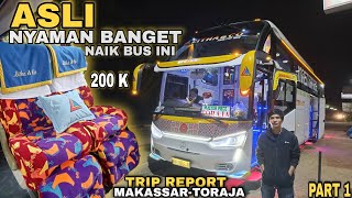 NAIK BUS MALAM MAKASSARTORAJA  bersama bus litha amp co julukan Sende Sende Nyaman Banget Part 1 [upl. by Tonie320]