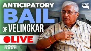 ANTICIPATORY BAIL OF VELINGKAR  HIGH COURT 🔴GNH LIVE [upl. by Oettam300]