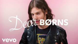 BØRNS  Dear BØRNS [upl. by Ahsratan]