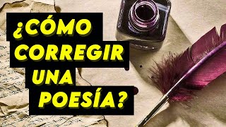 ❤️ Cómo CORREGIR POEMAS  Consejos para CORREGIR POESÍA  Corrector de POEMAS  ORTOGRAFÍA en POEMAS [upl. by Elletnahc254]