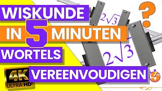 WISKUNDE IN 5 MINUTEN – Factor voor het wortelteken brengen – Wortels vereenvoudigen [upl. by Tebzil]