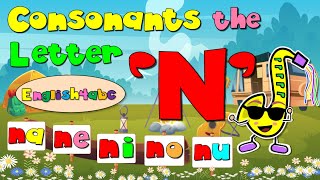 Consonants  The Letter Nn  Phonics Mix  Short Vowels [upl. by Nottus]