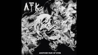 AFK  Another Pair Of Eyes LP 2022 Hardcore Punk [upl. by Anwadal]