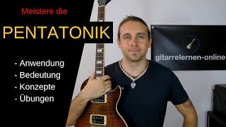 Die Pentatonik endlich verstehen  Basics und die wichtigsten Tipps und Tricks [upl. by Ttekcirc212]