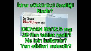 DİOVAN 80125 mg 28 film tablet nedir Ne için kullanılır Yan etkileri nelerdir İDRAR söktürücü [upl. by Lienhard]