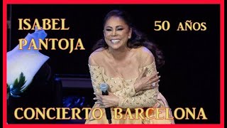 ISABEL PANTOJA Concierto Barcelona gira 50 años 30122023 [upl. by Volnak498]