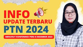 Info Update Terbaru 3 Jalur Seleksi Masuk PTN 2024 [upl. by Lleunamme]