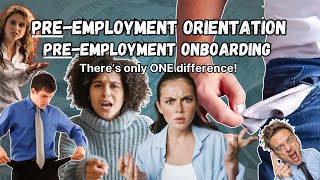 Time is Money But Not For You Defining PreEmployment Onboarding and Orientation [upl. by Aehsila]