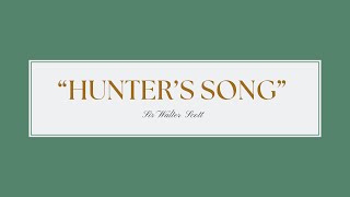 “Hunter’s Song” By Sir Walter Scott [upl. by Atnas]