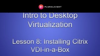 Installing Citrix VDIinaBox [upl. by Lleoj]