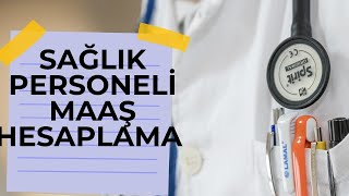 SAĞLIK PERSONELİ MAAŞ HESAPLAMA MEVZUAT VE YÖNETMELİK [upl. by Sedgewick]