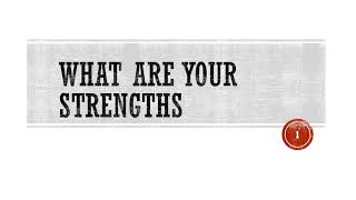 What Are Your Strengths [upl. by Rumit]