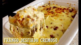 Como Fazer Frango Desfiado Cremoso  ALMOÇO FÁCIL [upl. by Benetta]