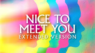 Nice To Meet You Extended Version  Lyric Video  Imagine Dragons [upl. by Lorna]