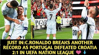 EMOTIONAL CRONALDO BREAKS ANOTHER RECORD AS PORTUGAL DEFEATED CROATIA 2  1 IN UEFA NATION LEAGUE [upl. by Shoifet397]