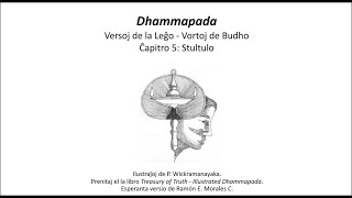 Dhammapada Ilustrita Ĉapitro 5 Stultulo [upl. by Sinnek]