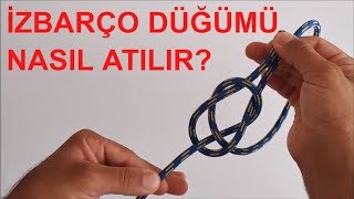 İzbarço düğümü bağı  Bowline [upl. by Anar]