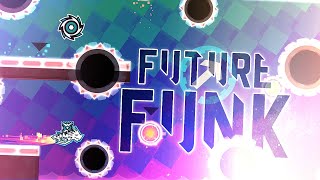 quotFuture Funkquot Demon by JonathanGD All Coins  Geometry Dash 211 [upl. by Yreffeg]