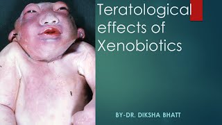 Teratological effect of Xenobiotics By Bhatt Maam [upl. by Art192]