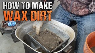 From Pelt to Profit How to Make Wax Dirt [upl. by Clementas]