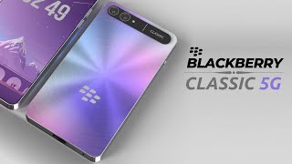 Blackberry Classic 5G 2023  The Legend is Back [upl. by Reivad]